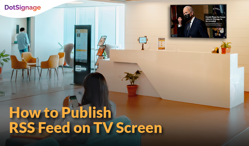 how to publish rss feed on tv screen