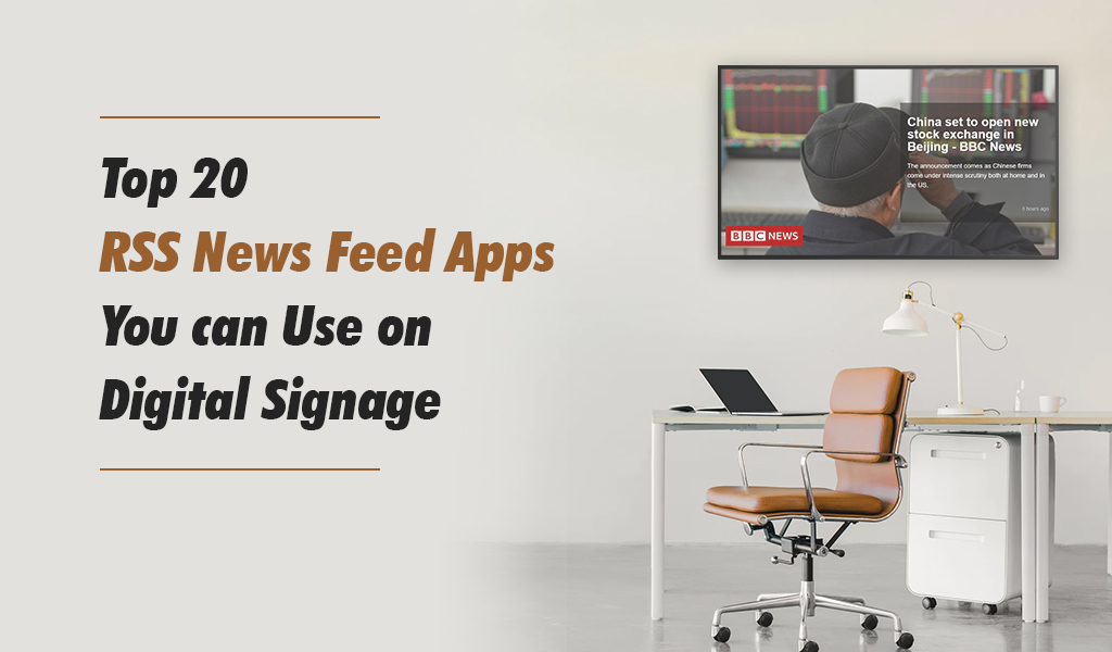 top 20 rss news feed for digital signage
