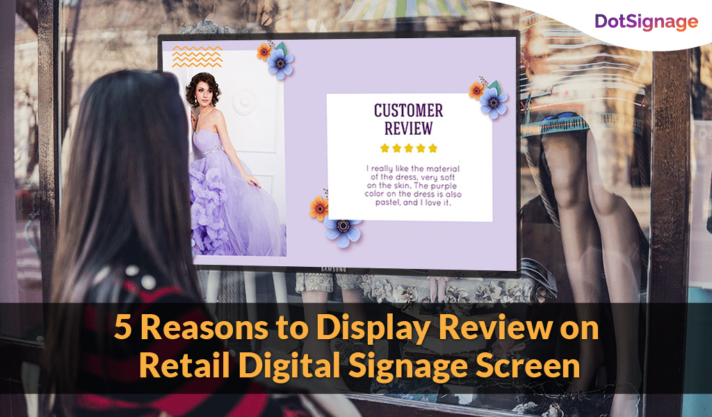 display review on digital signage screen