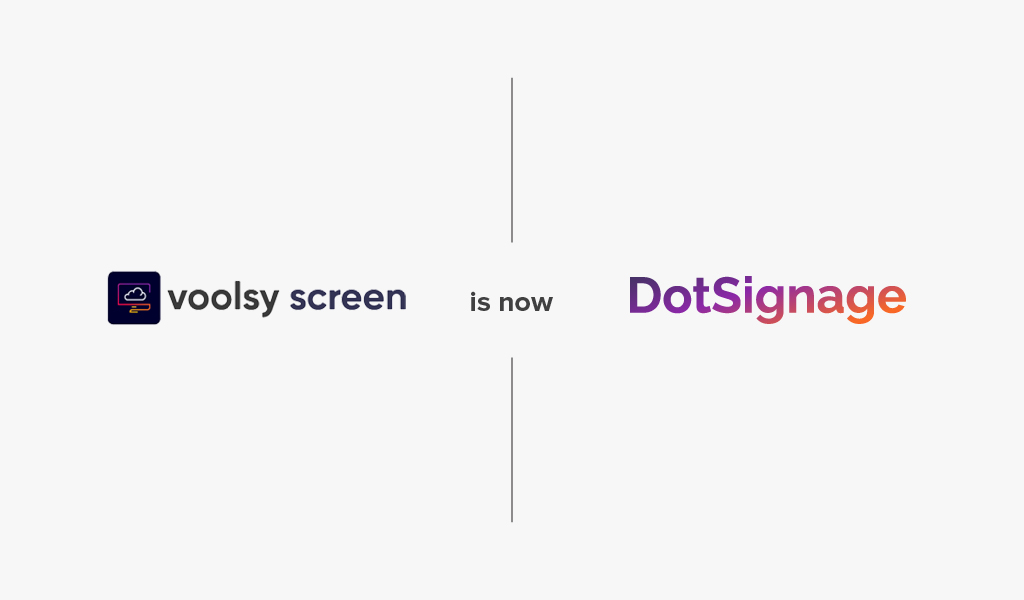 voolsy screen rebrand as dotsignage solution
