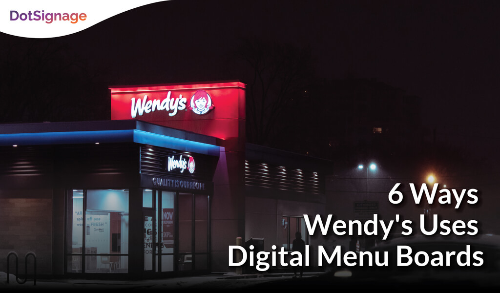 wendys digital menu boards content strategies