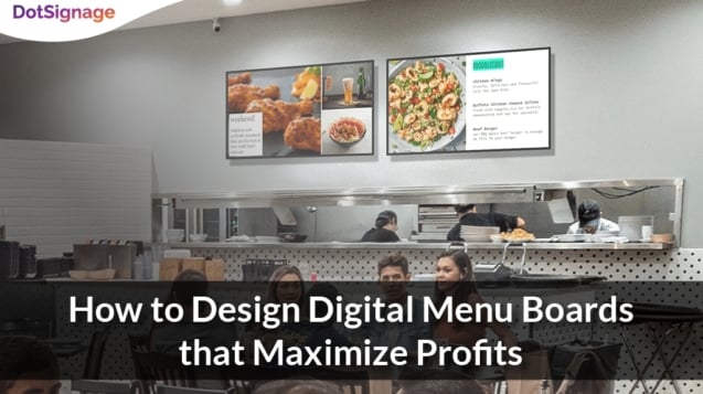how to maximize profits and sales with digital menu boards