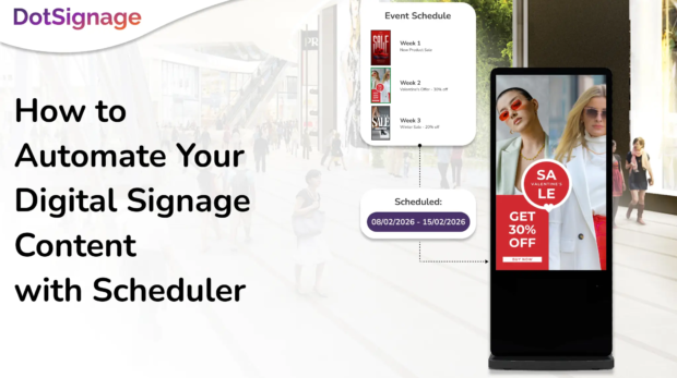 automate your content with dotsignage scheduler