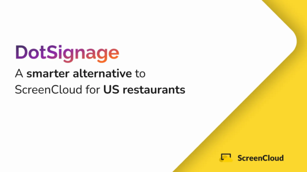 why dotsignage is better then screencloud for restaurant